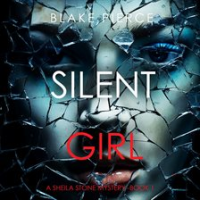 Silent Girl by Pierce, Blake